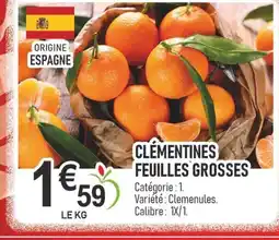 marché frais Géant Clémentines feuilles grosses offre