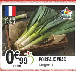 marché frais Géant Poireaux vrac offre