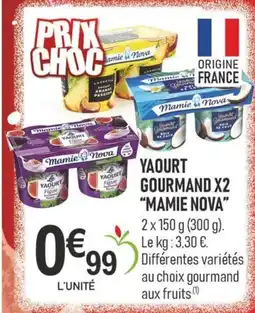 marché frais Géant MAMIE NOVA Yaourt gourmand x2 offre