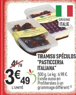 marché frais Géant PASTICCERIA ITALIANA Tiramisu spéculos offre