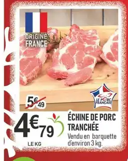 marché frais Géant Échine de porc tranchée offre