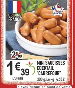 marché frais Géant Mini saucisses cocktail carrefour offre
