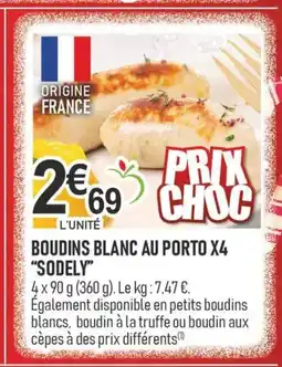 marché frais Géant Boudins blanc au porto x4 sodely offre