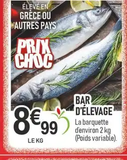 marché frais Géant Bar d'élevage offre