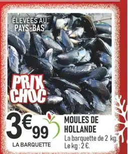 marché frais Géant Moules de hollande offre