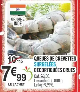 marché frais Géant Queues de crevettes surgelees décortiquées crues offre