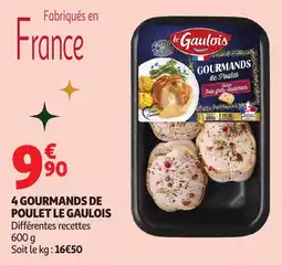 Auchan 4 gourmands de poulet le gaulois offre