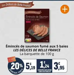 Coccimarket Émincés de saumon fumé aux 5 baies les délices de belle france offre