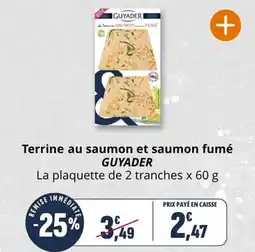 Coccimarket Terrine au saumon et saumon fumé guyader offre
