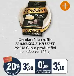 Coccimarket Ortolan à la truffe fromagerie milleret offre