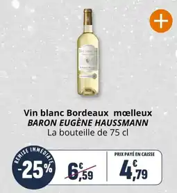 Coccimarket Vin blanc bordeaux moelleux baron eugène haussmann offre