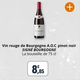 Coccimarket Vin rouge de bourgogne a.o.c pinot noir signé bourgogne offre