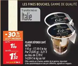 Netto Plaisir défindu café offre