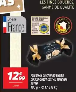 Netto Nestlé - foie gras de canard entier du sud-ouest cuit au torchon offre