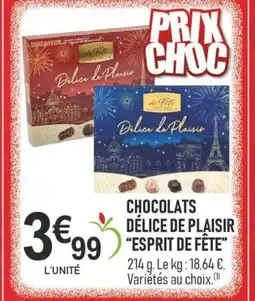 marché frais Géant ESPRIT DE FÊTE Chocolats délice de plaisir offre