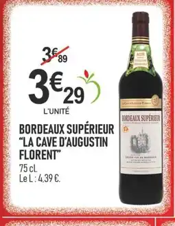 marché frais Géant LA CAVE D'AUGUSTIN FLORENT Bordeaux supérieur offre