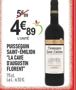 marché frais Géant LA CAVE D'AUGUSTIN FLORENT Puisseguin saint-emilion offre