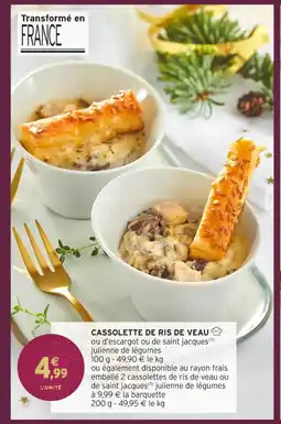 Intermarché Hyper Cassolette de ris de veau offre