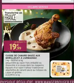 Intermarché Hyper Cuisse de canard sauce aux morilles et à l'armagnac offre