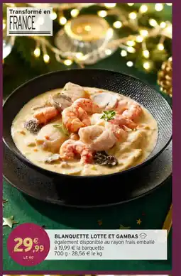 Intermarché Hyper Blanquette lotte et gambas offre
