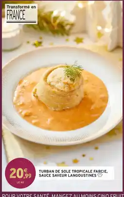 Intermarché Hyper Turban de sole tropicale farcie, sauce saveur langoustines offre