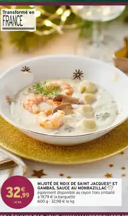 Intermarché Hyper Mijoté de noix de saint jacques et gambas, sauce au monbazillac offre