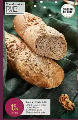 Intermarché Hyper Pain aux noix offre