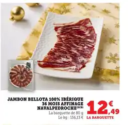 Bi1 Jambon bellota 100% ibérique 36 mois affinage navalpedroche offre