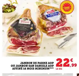Bi1 Jambon de parme aop ou jambon san daniele aop affiné 16 mois minimum offre