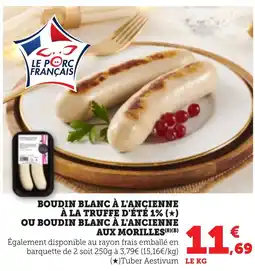 Bi1 Boudin blanc à l'ancienne à la truffe d'été 1% ou boudin blanc à l'ancienne aux morilles offre
