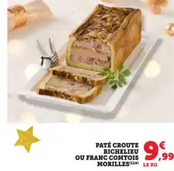 Bi1 Paté croute richelieu ou franc comtois morille offre