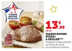 Bi1 Viande bovine steak a griller offre