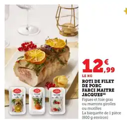 Bi1 Roti de filet de porc farci maitre jacques offre