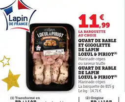 Bi1 LOEUL&PIRIOT Quart de rable et gigolette de lapin offre