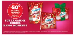 Bi1 Sur la gamme kinder happy moments offre