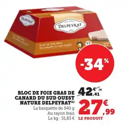 Bi1 DELPEYRAT Bloc de foie gras de canard du sud quest nature offre