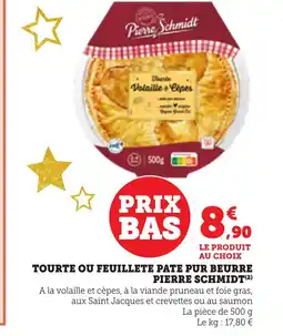 Bi1 PIERRE SCHMIDT Tourte ou feuillete pate pur beurre offre