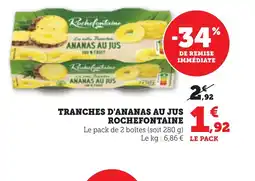 Bi1 ROCHEFONTAINE Tranches d'ananas au jus offre