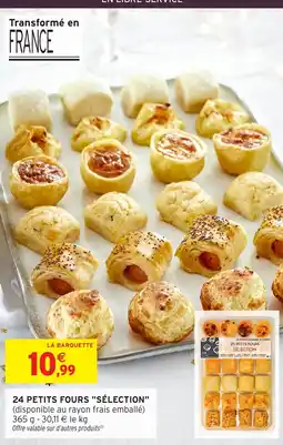 Intermarché Hyper 24 petits fours sélection offre
