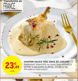 Intermarché Hyper Chapon sauce foie gras de canard offre