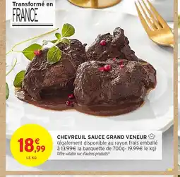 Intermarché Hyper Chevreuil sauce grand veneur offre