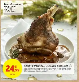Intermarché Hyper Souris d'agneau jus aux girolles offre
