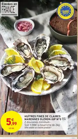 Intermarché Hyper Huîtres fines de claires marennes oléron igp n°3 offre
