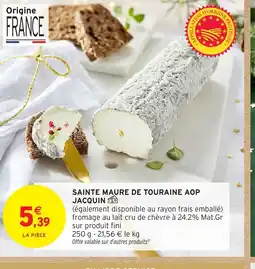 Intermarché Hyper Sainte maure de touraine aop jacquin offre