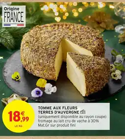 Intermarché Hyper Tomme aux fleurs terres d'auvergne offre