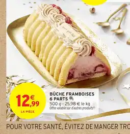 Intermarché Hyper Bûche framboises 6 parts offre
