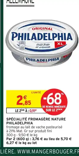 Intermarché Hyper PHILADELPHIA Spécialité fromagère nature offre