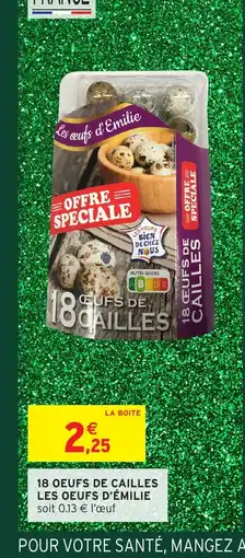 Intermarché Hyper 18 oeufs de cailles offre