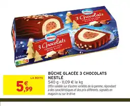 Intermarché Hyper Bûche glacée 3 chocolats nestlé offre