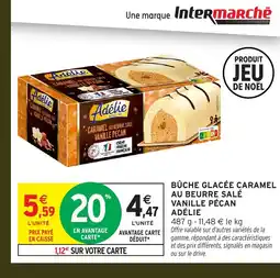 Intermarché Hyper ADÉLIE Bûche glacée caramel au beurre salé vanille pécan offre